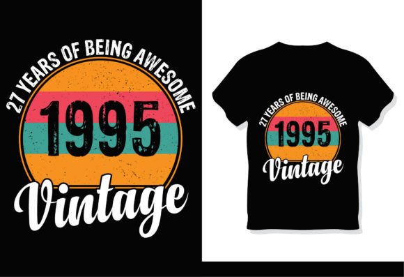 27 Years of Being Awesome: Perfect for T-Shirt Designs and Graphics