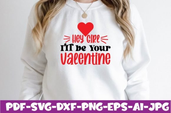 Cute and Playful: Hey Girl I'll Be Your Valentine