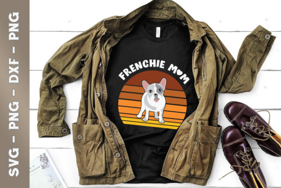 Frenchie Mom Graphics for T-Shirt Designs