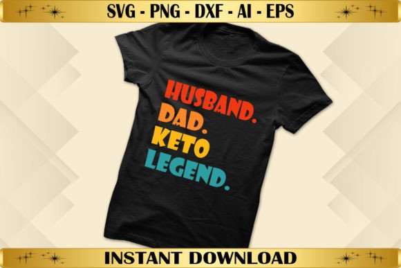 Husband Dad Keto Legend