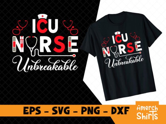 ICU Nurse Unbreakable Svg: A Versatile Graphics Asset for T-Shirt Designs