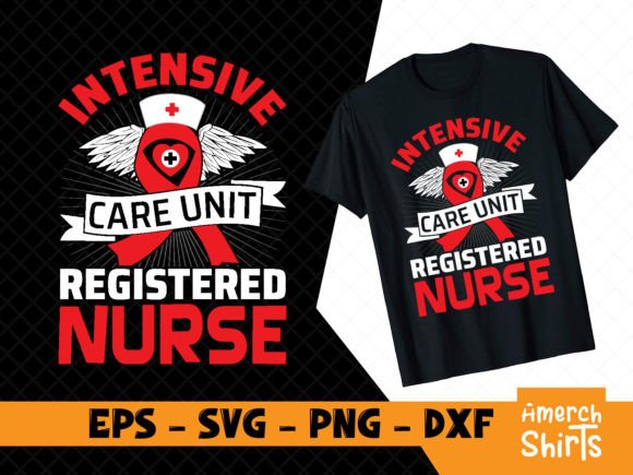 INTENSIVE CARE UNIT NURSE SVG for T-Shirt Designs