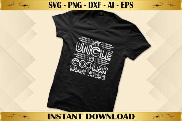 My Uncle is Cooler Than Yours: A Fun T-Shirt Design for Local Brands