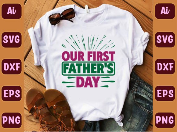 Our First Father's Day 65: A Versatile T-Shirt Design Graphic