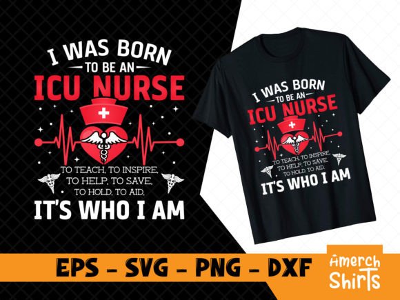 Review: I Was Born to Be an ICU NURSE SVG for Graphics & T-Shirt Designs