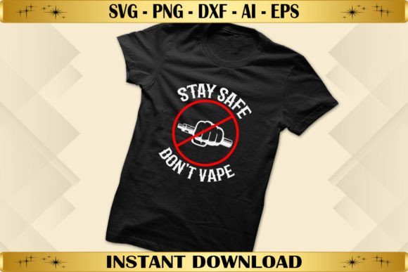 Stay Safe Don't Vape: A Bold T-Shirt Design for Local Brands