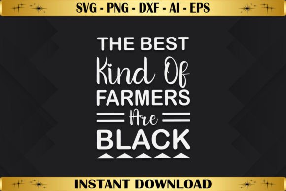 The Best Kind of Farmers Are Black: A T-Shirt Design Gem