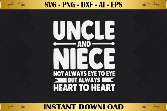 Uncle Niece Always Heart to Heart: A Versatile T-Shirt Graphics Asset