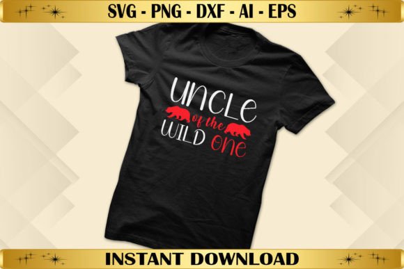 Uncle of the Wild One Bear: A Versatile T-Shirt Graphics Asset