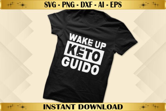 Wake Up Keto Guido: Graphics for Bold T-Shirt Designs