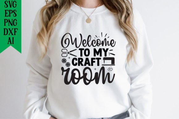 Welcome to My Craft Room: A Versatile T-Shirt Design Graphics Asset