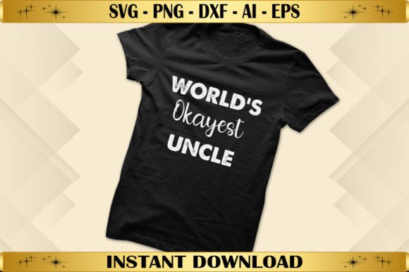 World's Okayest Uncle: A Versatile T-Shirt Design and Graphics Asset